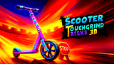 Scooter Touchgrind Tricks 3D