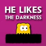 He Likes The Darkness