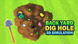 Backyard Dig Hole 3D Simulator